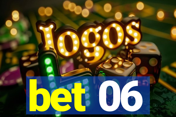 bet 06